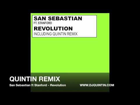 DJ San Sebastian ft Stanford - Revolution (Quintin remix)