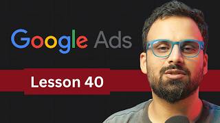 Introduction to Google Shopping campaigns (Lesson 40)