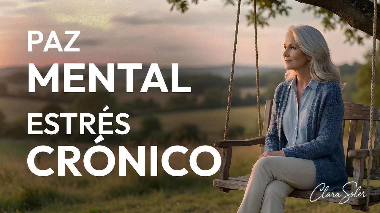 Limpieza de Estrés Crónico | Reset del Sistema Nervioso para Recuperar tu Paz Mental