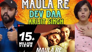 Maula Re Song Reaction | Dev | Rukmini | Arijit Singh | Jeet Gannguli |