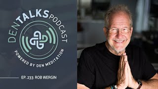 233. Rob Wergin - Becoming An Instrument Of Divine Healing