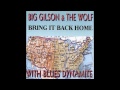 Big Gilson & The Wolf With Blues Dynamite - Ramshackle Town