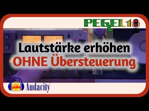 AUDACITY: Lautstärke erhöhen OHNE Übersteuerung