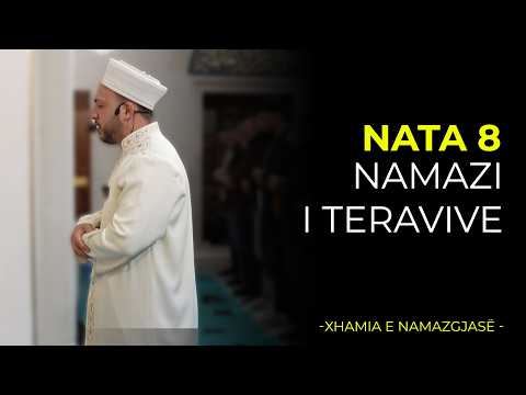 Namazi i Teravive - Nata 8| Ramazan 2026/Xhamia e Namazgjasë
