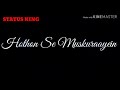 Hum Jaise Jee Rahe Hai Koi Jee Ke To Bataye Whatsapp Status
