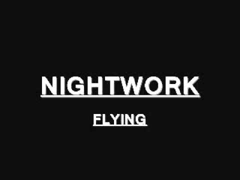 Nightwork - Flying LEPŠÍ KVALITA