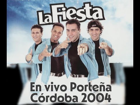 2004 - La Fiesta - En vivo Porteña Córdoba 2004