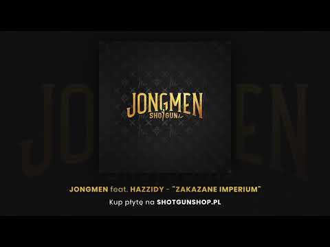 Jongmen feat. Hazzidy - Zakazane Imperium (Official Audio)