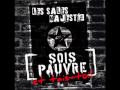 Les Sales Majestés - Sois pauvre et tais-toi ! 