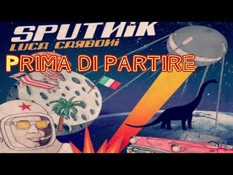 Luca Carboni • Prima di partire