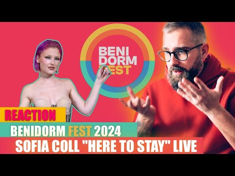 SOFIA COLL "Here To Stay" Reaction on Benidorm 2024 Semifinal Performance!