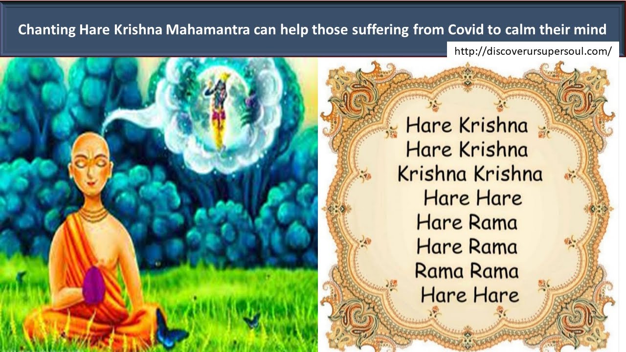 How Chanting Hare Krishna Mahamantra helps COVID patients to calm the mind?