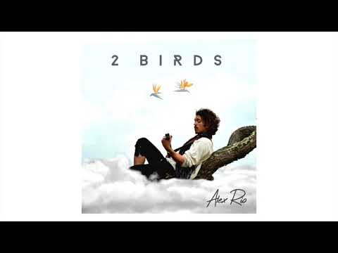 Alex Rio - 2 Birds (Official Audio)