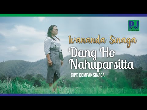 IVANANDA SINAGA - DANG HO NAHUPARSITTA (Official Video)