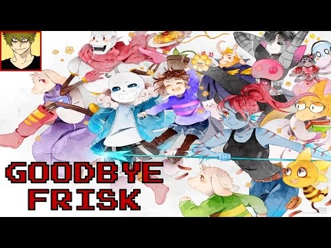 GOODBYE FRISK (Made in Gentlemen) ft. Shadow Grimm