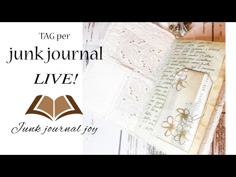 , title : 'come fare le TAG per junk journal | LIVE!'