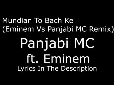 Mundian To Bach Ke (Eminem Vs Panjabi MC Remix) LYRICS IN DESCRIPTION