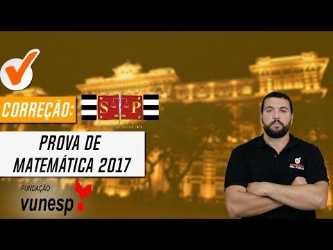 Correção da prova de MATEMÁTICA do TJ-SP 2017 - Banca Vunesp.