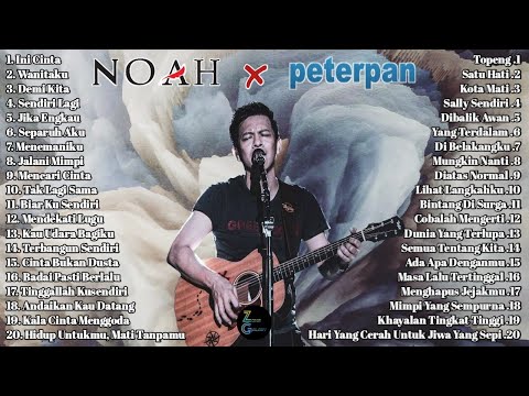 Noah X Peterpan Full Album (Kumpulan Lagu Terbaik) || ZoXy Musik