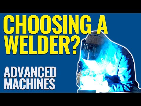 How to Choose the Right MIG, TIG or Multi-Process Welder - Advanced Machines - Eastwood