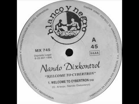 Nando Dixkontrol - Welcome To Cybertron