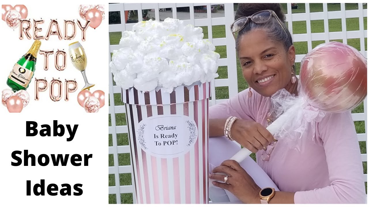 Baby Shower Ideas ~ Ready to POP!
