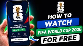 How To Watch FIFA World Cup 2026 For FREE (Full Guide)