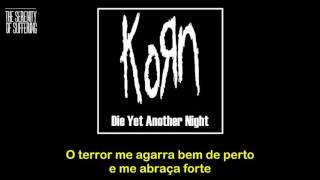 Korn - Die Yet Another Night - Tradução