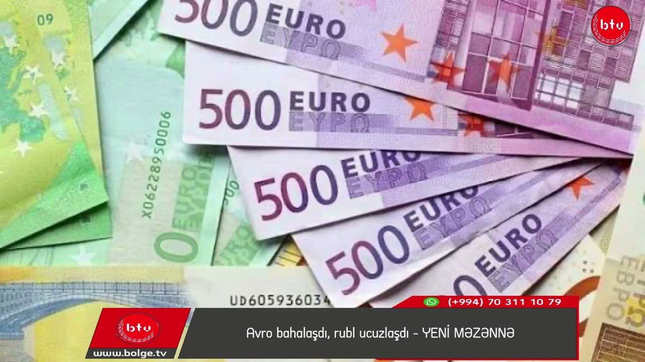 Avro bahalaşdı, rubl ucuzlaşdı – YENİ MƏZƏNNƏ