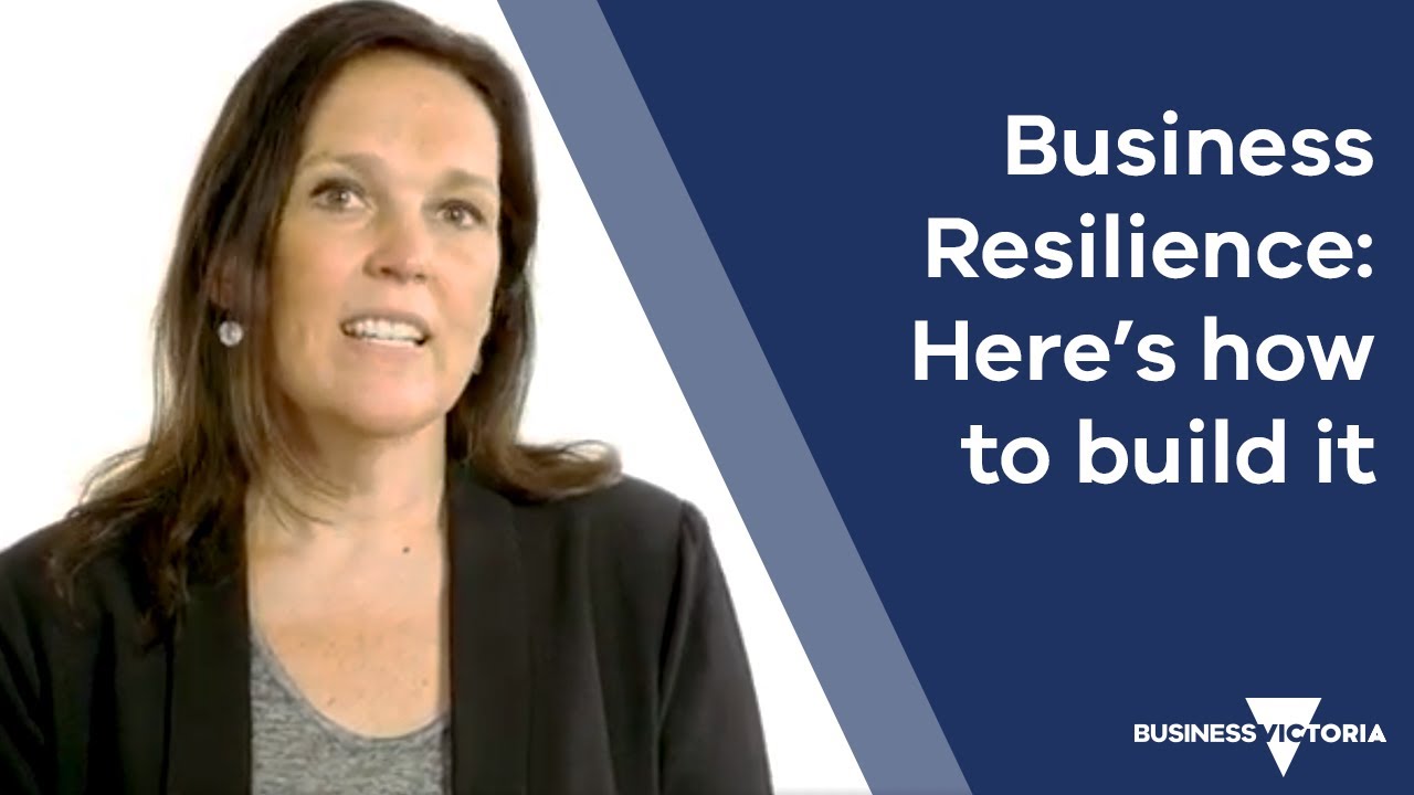 Business resilience: Here's how to build it