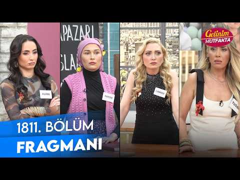 TV Programları Gelinim Mutfakta 1811. Bölüm Fragmanı - Ön İzleme Detayları