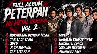 Download lagu lagu viral full album peterpan versi metal  mp3