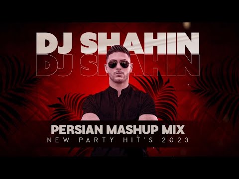 New Persian Mix 2023 - Dj Shahin | Best Persian Party Hits | Mashup #2 - بهترین میکس اهنگ شاد ایرانی
