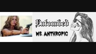 Entombed - Ms. Anthropic
