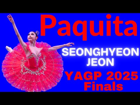 Seonghyeon Jeon - YAGP 2025 Finals Junior Women Top 12 Winner - Paquita