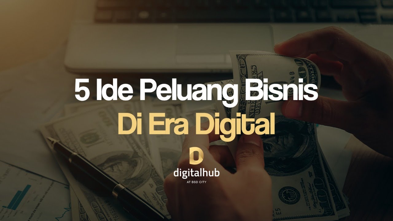 5 Ide Peluang Bisnis di Era Digital