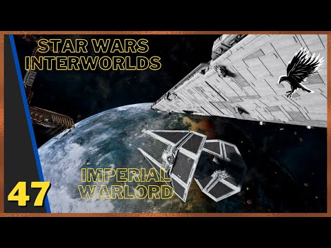 47: Star wars interworlds 0.82 - Imperial Warlord