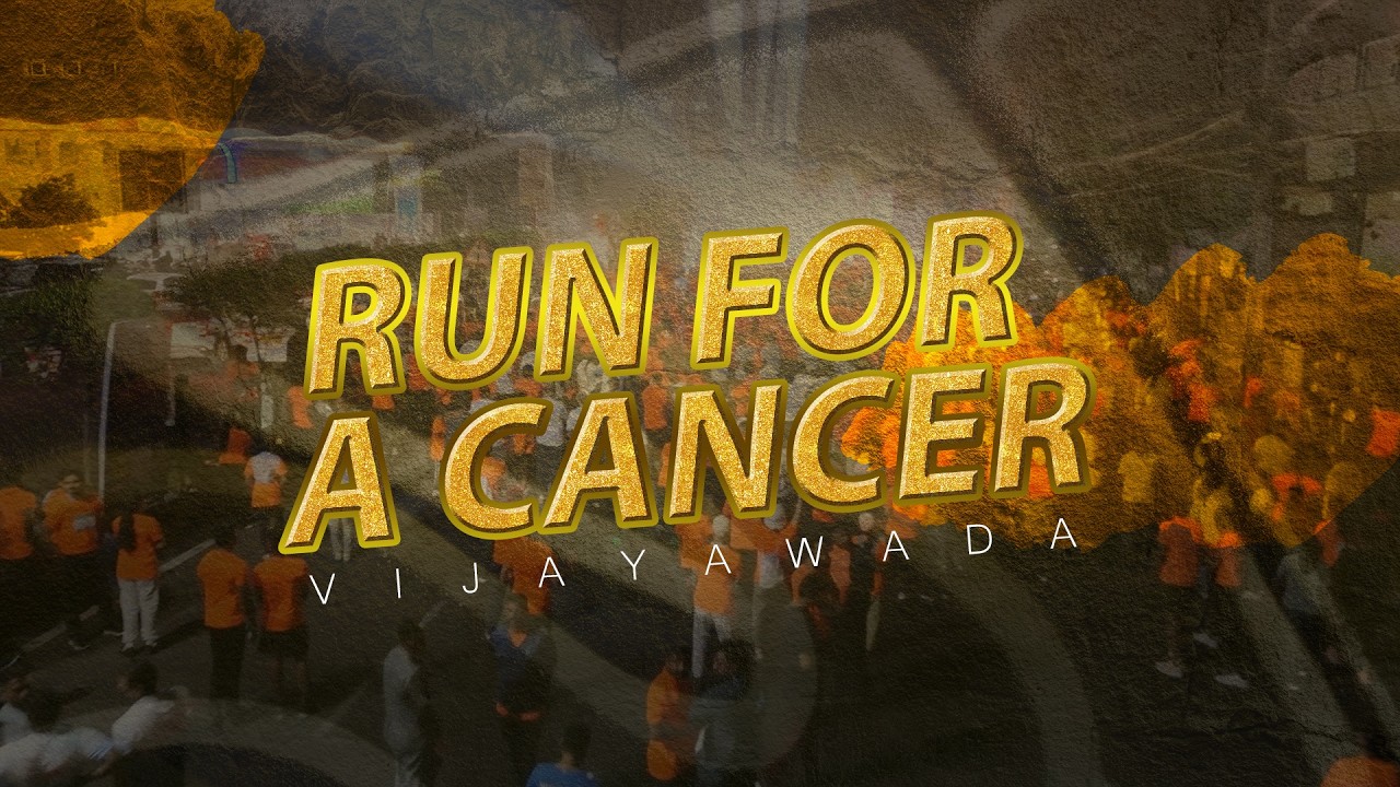 Run For Cancer | Vijayawada