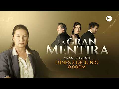 La Gran Mentira | TVN