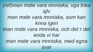Lisa Nilsson - Man MГѓВҐste Vara MГѓВ¤nniska Lyrics
