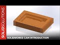 Introduction to SOLIDWORKS CAM