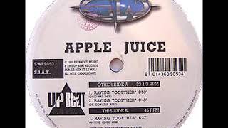 Apple Juice - Raving Together (Original Mix) (1995)