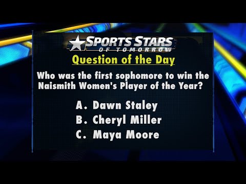 Question of the Day: Sophomore Naismith Winners in Women&#039;s Basketball