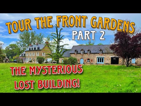 The MYSTERY of the LOST BUILDING and Gates - Front Gardens Tour (Part 2) - Episode 7