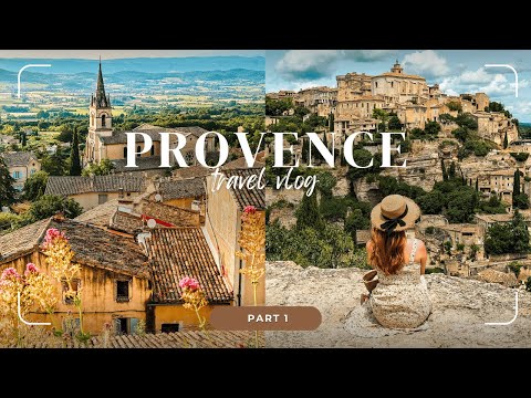 🇫🇷 South of France Provence Vlog: Charming Villages of Provence & Luxury Hotel