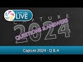 Capture Live: 2024 Q & A