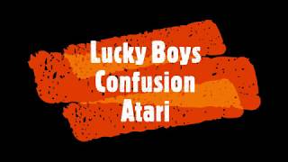 Lucky Boys Confusion - Atari lyrics