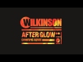 Wilkinson - Afterglow (Cyantific Remix) 