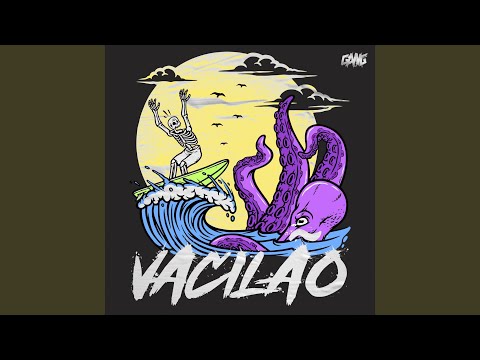 Vacilão - La Gang