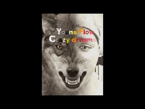 Young Flow - Crazy Dreams